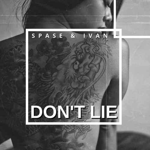 Stream Spase Ivan Mariscal Don T Lie By Dj Ivan Mariscal Listen