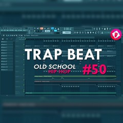 FL Studio 12 | Trap Beat/Old School Hip Hop Template #50 + FULL FLP
