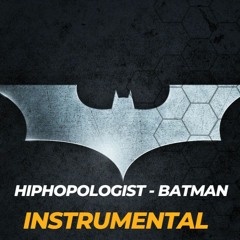 Hiphopologist - Batman (Instrumental) - (Prod By SoroushNK)