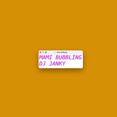 MAMI BUBBLING EDIT