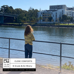 Close Comforts - Episode 4 w/ Dj Mistry