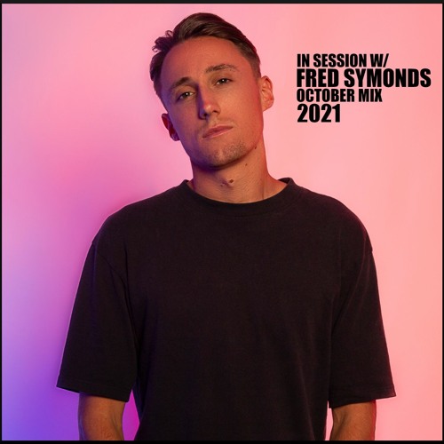 In Session W/ - Fred Symonds - October Mix 2021