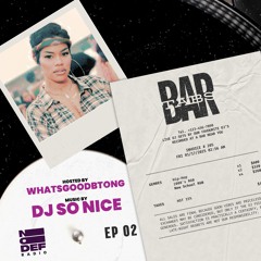 2000's Hip-Hop & New RnB Live DJ Mix | WHATSGOODBTONG W/ DJ So Nice | BAR TABS (EP 02)