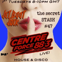 Jet Boot Jack's Secret Stash #47 - Centreforce Radio LIVE! ft. Guest Mix by CN Williams