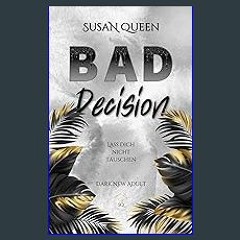 Ebook PDF  ✨ BAD Decision: Lass dich nicht täuschen! (Dark High School Romance) (BAD Trilogie 3) (
