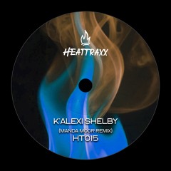 PREMIERE: K'Alexi Shelby - The Ron Hardy Memo (Manda Moor Remix)[Heattraxx]