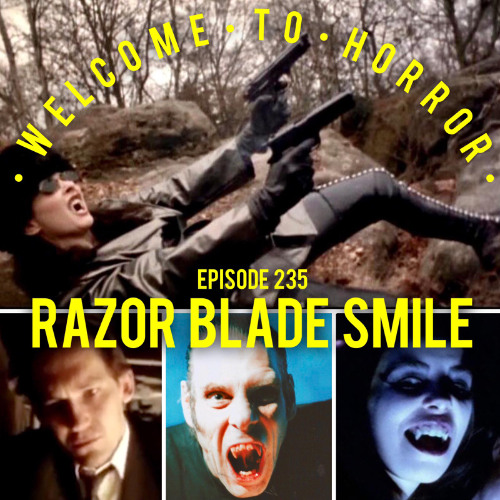 Ep 235 Razor Blade Smile