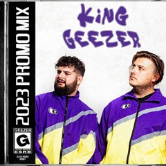 KING GEEZER - 2023 PROMO MIX