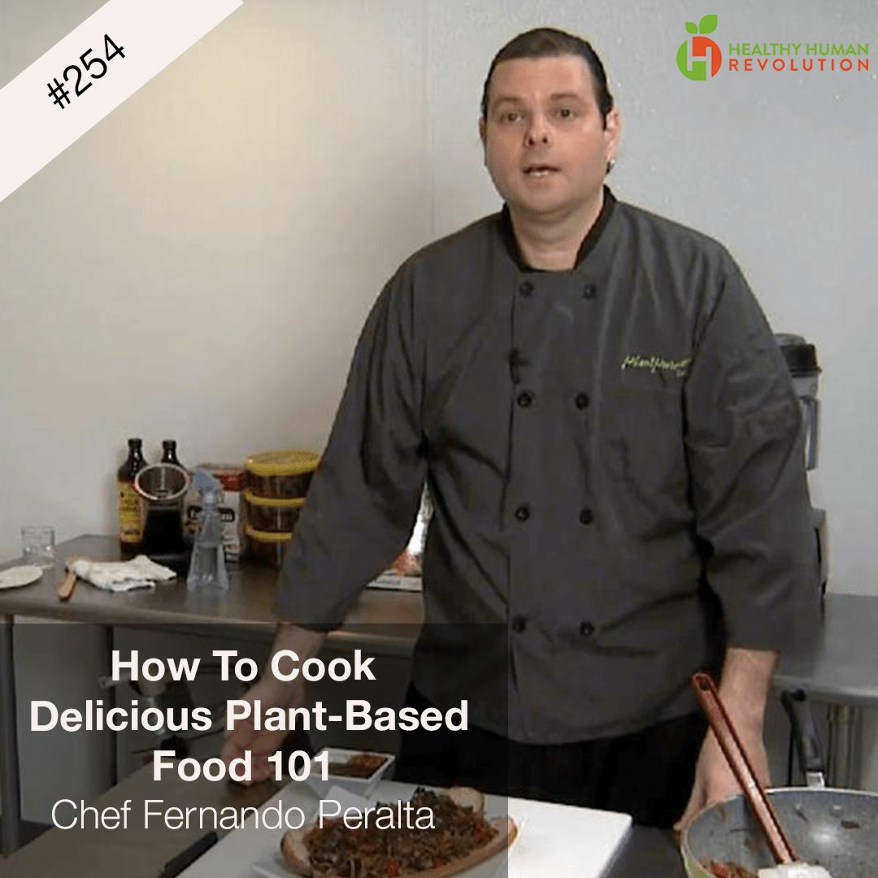 How To Cook Delicious Plant-Based Food 101 | Chef Fernando Peralta
