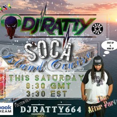 SOCA ISLAND CRUISE WITH @DJRATTY664 LIVE ON FACEBOOK (18/JUL/2020)