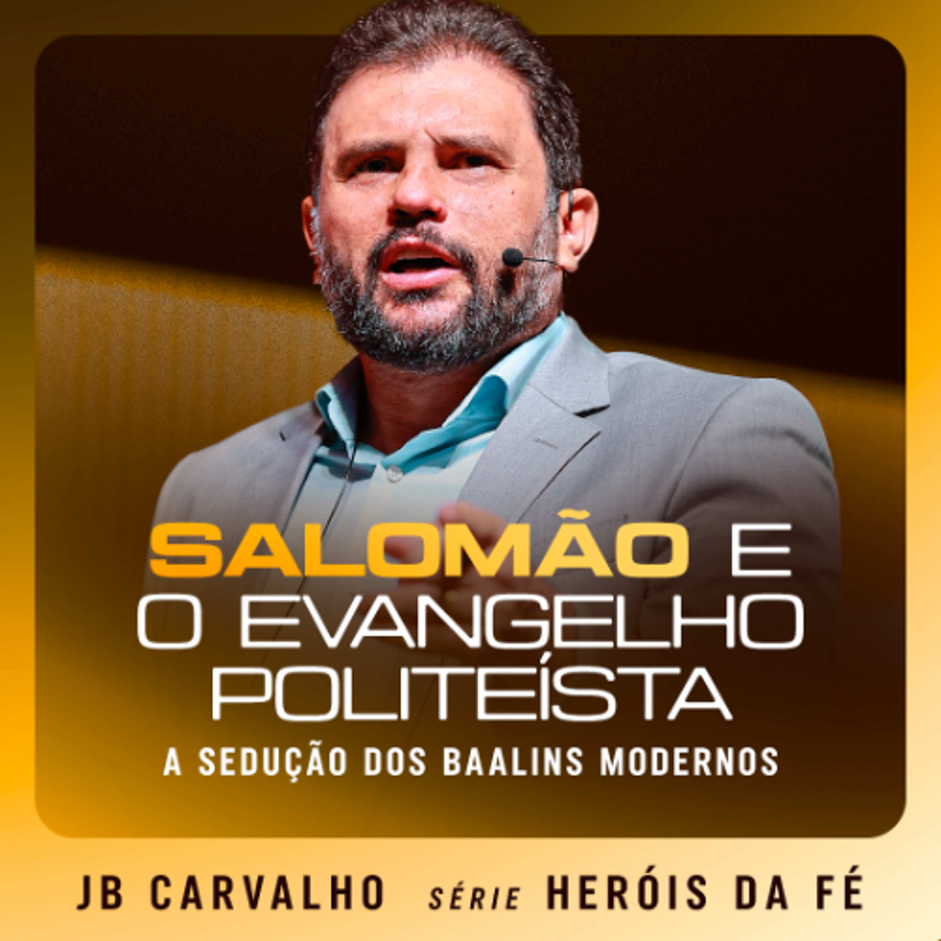 #657 - Salomão e o Evangelho Politeísta - A Sedução dos Baalins Modernos | JB Carvalho