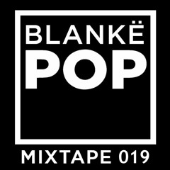 Blankë POP Mixtape 019 - Jack Hardmën