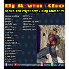 Dj Alvin Kho™ - spesial rek PriyaNocry x King Idomarley