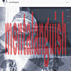 erinfukks - mentalanguish