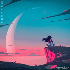 KyotoJam -Someone