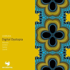 CHIRUKA - Digital Dystopia (Original Mix)