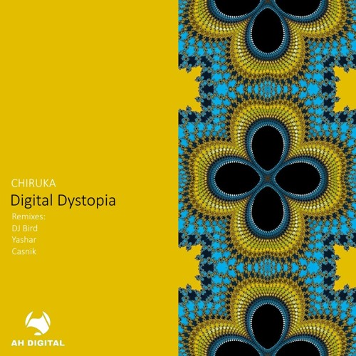 CHIRUKA - Digital Dystopia (DJ Bird Remix)