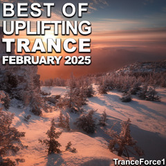 Best of Uplifting Trance Mix (February 2025)