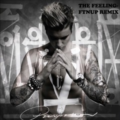 The Feeling - Justin Bieber, Halsey - FTNUP_Unmixed.