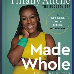 $${EBOOK} 📖 Made Whole: The Practical Guide to Reaching Your Financial Goals     Hardcover – Novem