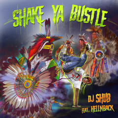 Shake Ya Bustle (feat. Hellnback)