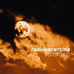 RADIO KARANTINA | Day One Hundred and One - Kareem Khalil