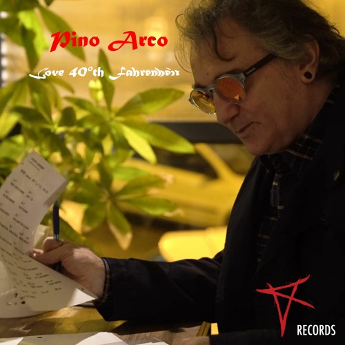 Pino Arco - Love 40°th Fahrenheit