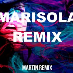 MARISOLA REMIX- CRIS MJ, STANDLY, STARS FT MARTINTRMIX