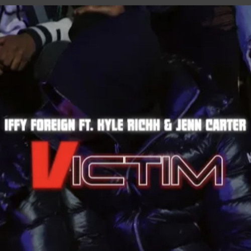 Iffy Foreign X Kyle Richh X Jenn Carter Victim sped up