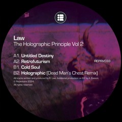 Law - Holographic (Dead Man's Chest Remix) [REPRV033]