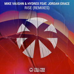 Rise (HILYTE Remix) [feat. Jordan Grace]