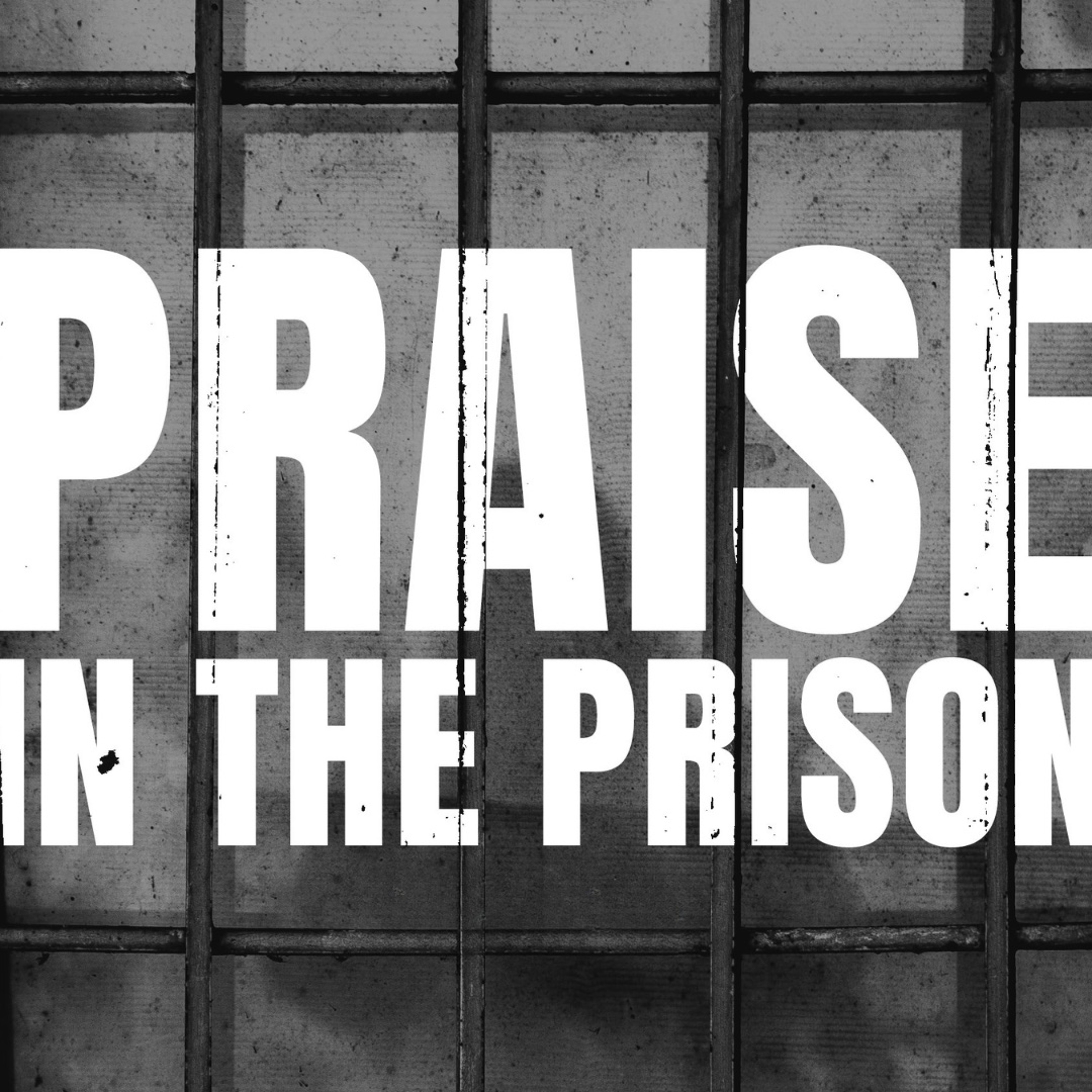 Pastor Tyler Gaulden - Praise In The Prison Part 2 episode artwork