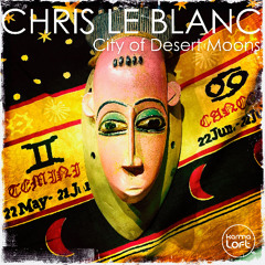 City of Desert Moons - Chris Le Blanc