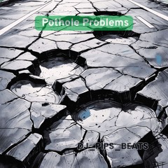 Pothole Problems (Remix)