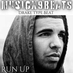 Run Up [Drake Type Beat]