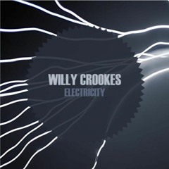 Willy Crookes - Electricity