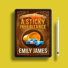 A Sticky Inheritance by Emily James. Free Access [PDF]