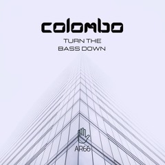 Colombo - Turn The Bass Down (Original Mix) Acida Records