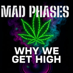 Why We Get High