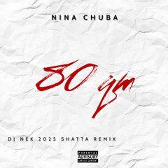 Nina Chuba - 80qm (Dj Nek 2025 Shatta Remix)
