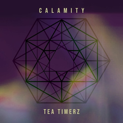 Tea Timerz - Calamity
