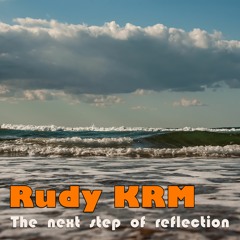 The next step of reflection - mixed by Rudy KRM