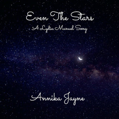 Even The Stars (A Lydia Manuel Song)