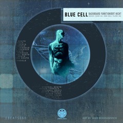 Blue Cell - Backboard Funktioniert Nicht (SHASHI (SL) Remix) [snippet]