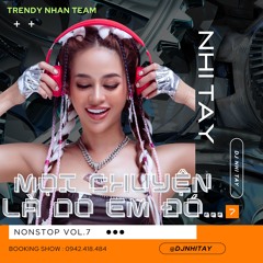 NST VOL.7 '' Mọi Chuyện Là Do Em Đó '' DJ NHI TAY (Tʀᴇɴᴅʏ Nʜâɴ Tᴇᴀᴍ) ♬