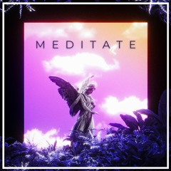 Meditate (feat. YHWHHH)