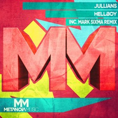 Jullians x Mark Sixma - Hellboy (Remix)