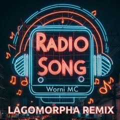 Radio Song (Lagomorpha Remix)