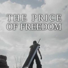 Crisis Core: Final Fantasy VII - The Price Of Freedom (Orchestral Arrangement Version)