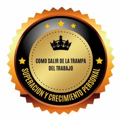 COMO SALIR DE LA TRAMPA DEL TRABAJO - EXT 250